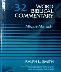 WORD BIBLICAL COMMENTARY: VOL.32 – MICAH – MALACHI